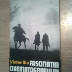 Victor Iliu - Fascinatia cinematografului - antologie (Editura Meridiane, 1973)