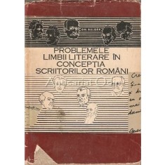 Problemele Limbii Literare In Conceptia Scriitorilor Romani - Gh. Bulgar