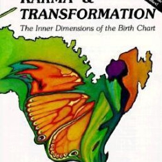 Astrology, Karma and Transformation: The Inner Dimensions of the Birth Chart