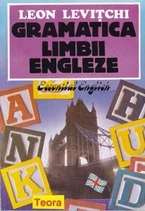 Leon Levițchi - Gramatica limbii engleze foto