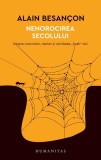 Nenorocirea secolului - Paperback brosat - Alain Besan&ccedil;on - Humanitas