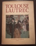 Jacques Lassaigne - Toulouse Lautrec (1939)