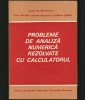 PROBLEME DE ANALIZĂ NUMERICĂ REZOLVATE CU CALCULATORUL - GH. MARINESCU, RIZZOLI