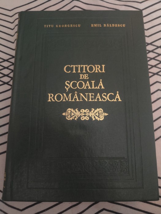 Titu Georgescu, Emil B&acirc;ldescu - Ctitori de școală rom&acirc;nească