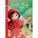 Primele mele povesti. Scufita Rosie - Litera