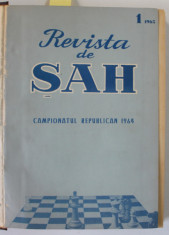 REVISTA DE SAH , ORGAN AL FEDERATIEI ROMANE DE SAH , COLEGAT DE 24 NUMERE SUCCESIVE , IANUARIE 1965 - DECEMBRIE 1966 foto