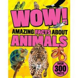 Wow! Amazing Facts About Animals