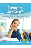 Exploram cu creativitate. Matematica si explorarea mediului - Clasa 1 - Liliana Narcisa Stefan, Bogdana Maxim, Auxiliare scolare