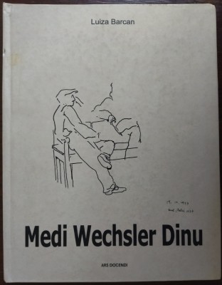 ALBUM MEDI WECHSLER DINU (LUIZA BARCAN) [BUCURESTI, 2010] [DEDICATIE / AUTOGRAF] foto