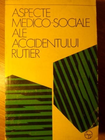 ASPECTE MEDICO-SOCIALE ALE ACCIDENTULUI RUTIER-C. GRADINARU-219304