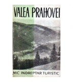 - Valea Prahovei - mic indreptar turistic - 109396