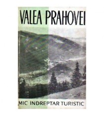 - Valea Prahovei - mic indreptar turistic - 109396