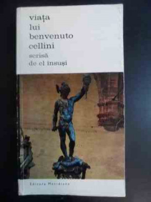 Viata Lui Benvenuto Cellini Scrisa De El Insusi Vol I-ii - Benvenuto Cellini ,542302 foto