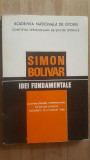 Idei fundamentale- Simion Bolivar