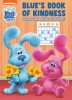 Blue&#039;s Book of Kindness (Blue&#039;s Clues &amp; You): Activity Book with Calendar Pages and Reward Stickers