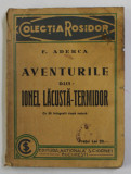 AVENTURILE D-LUI IONEL LACUSTA - TERMIDOR , EDITIA I de F. ADERCA