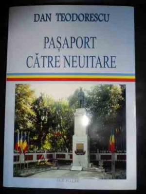 Pasaport Catre Neuitare - Dan Teodorescu ,543909 foto