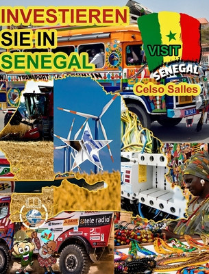 INVESTIEREN SIE IN SENEGAL - Invest in Senegal - Celso Salles: Investieren Sie in die Afrika-Sammlung foto