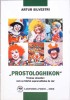 PROSTOLOGHIKON. VREMEA CLOWNILOR, CUM SE FABRICA SUPRAREALITATEA DE ZIAR-ARTUR SILVESTRI-265271