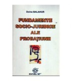 Doina Balahur - Fundamente socio-juridice ale probatiunii - 108099