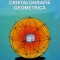 Cristalografie Geometrica - Nastaca Timofte , C855