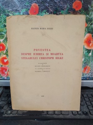 Povestea despre iubirea și moartea stegarului Cristoph Rilke R.M. Rilke 1946 135 foto