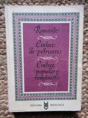 ROMANTE. CANTECE DE PETRECERE. CANTECE POPULARE ROMANESTI-COLECTIV