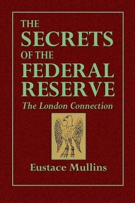 The Secrets of the Federal Reserve -- The London Connection foto
