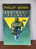 Phillip Mann &ndash; Seniorul Paxwax