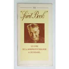 &#039; SPIRIT BOOK &#039; , LE LIVRE DE LA MORPHOPSYCHOLOGIE A L &#039; ECOSSAISE , 1994