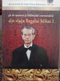 Dan Silviu Boerescu - 96 de spuneri si intamplari memorabile din viata Regelui Mihai I (Editia: 2018)
