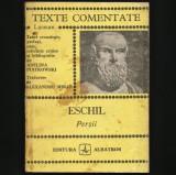 Cumpara ieftin ESCHIL - PERȘII - TEXTE COMENTATE, LYCEUM - EDITURA ALBATROS