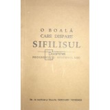 Gerhard Venzmer - O boala care dispare: sifilisul (Editia: 1933)