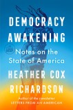 Democracy Awakening: Notes on the State of America, 2019