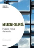 Neuroni-oglinda. Invatare, imitare si empatie/Silvina Catuara Solarz