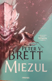 Miezul volumul 5 Seria Demon, Peter V. Brett