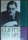 Cumpara ieftin LYNDALL GORDON - T.S. ELIOT&#039;S NEW LIFE (FIRST AMERICAN EDITION, NEW YORK - 1988)
