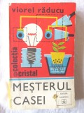 &quot;MESTERUL CASEI&quot;, Viorel Raducu, 1979. Amenajari interioare