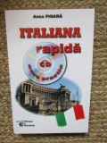 Italiana rapida. Curs practic + CD - Anca Pioara