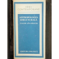 ANTROPOLOGIA STRUCTURALA - CLAUDE LEVI STRAUSS