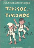 Tivisoc si Tivismoc - C. S. Nicolaescu Plopsor