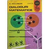 DIALOGURI MATEMATICE-A. HOLLINGER-225890