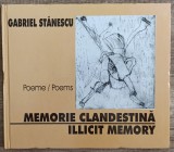 Memorie clandestina - Gabriel Stanescu