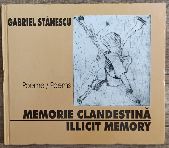 Memorie clandestina - Gabriel Stanescu