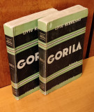 Liviu Rebreanu - Gorila - 2 volume (Ed. Socec 1940)