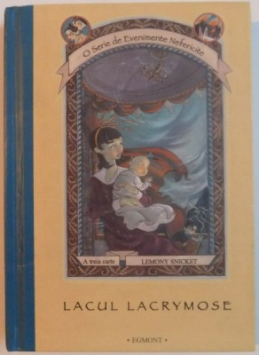 LACUL LACRYMOSE , A TREIA CARTE, O SERIE DE EVENIMENTE NEFERICITE de LEMONY SNICKET , 1999 foto