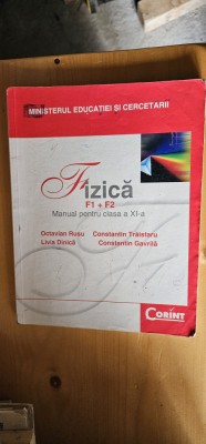 FIZICA CLASA A XI A , F1 + F2 - RUSU , DINICA , TRAISTARU , GAVRILA EDIT CORINT foto