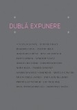 Dubla expunere | Roxana Gamart, Trei