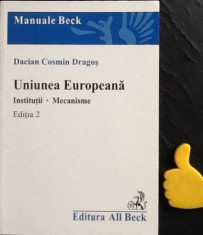 Uniunea Europeana Institutii mecanisme Dacian Cosmin Dragos foto