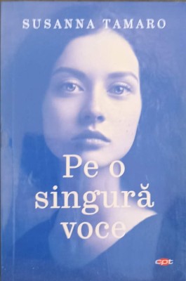 PE O SINGURA VOCE-SUSANNA TAMARO foto